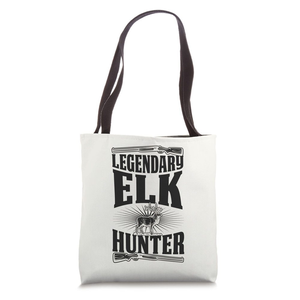 Legendary Elk Hunter Funny Best Hunting Dad Tote Bag ^_^